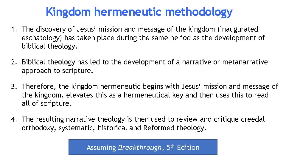 Kingdom hermeneutic methodology 1. The discovery of Jesus’ mission and message of the kingdom