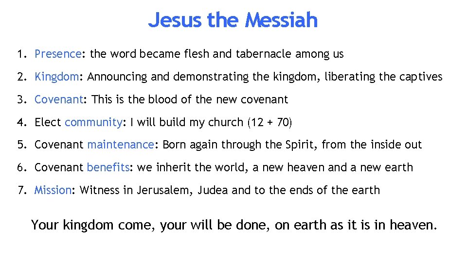 Jesus the Messiah 1. Presence: the word became flesh and tabernacle among us 2.