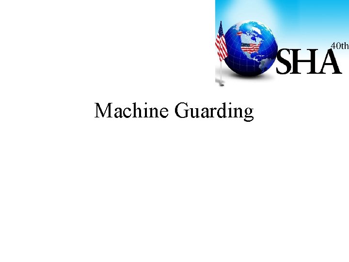 Machine Guarding 
