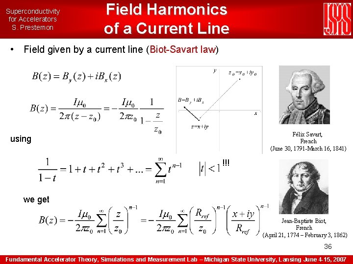 Superconductivity for Accelerators S. Prestemon Field Harmonics of a Current Line • Field given