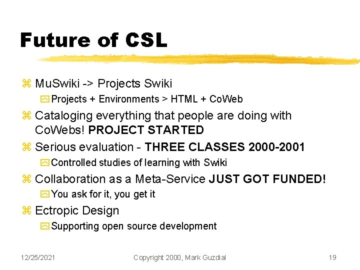 Future of CSL z Mu. Swiki -> Projects Swiki y Projects + Environments >