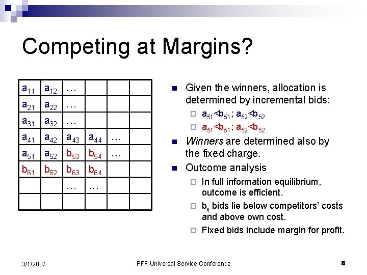 Competing at Margins? a 11 a 12 … n a 21 a 22 …