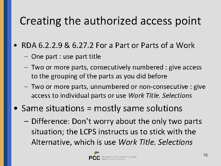 Creating the authorized access point • RDA 6. 2. 2. 9 & 6. 27.