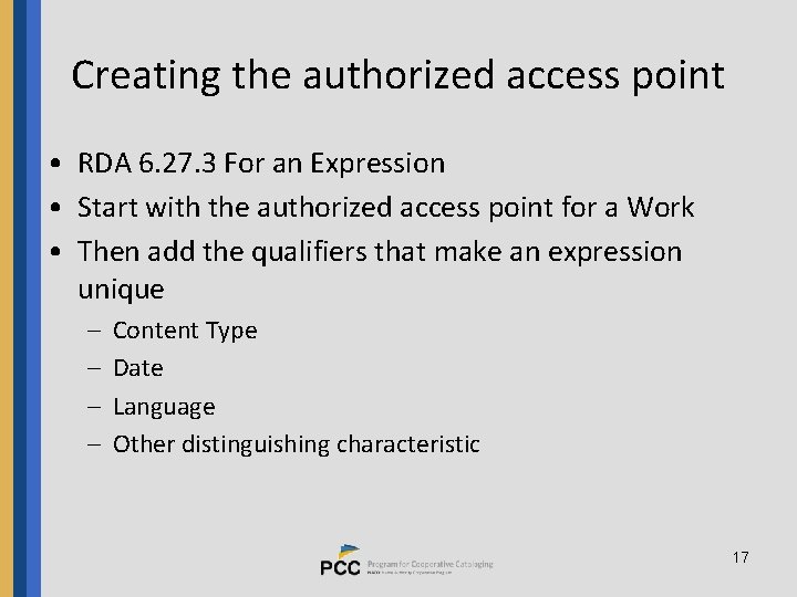 Creating the authorized access point • RDA 6. 27. 3 For an Expression •