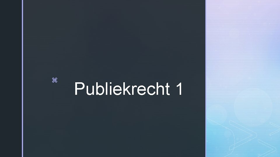 z Publiekrecht 1 