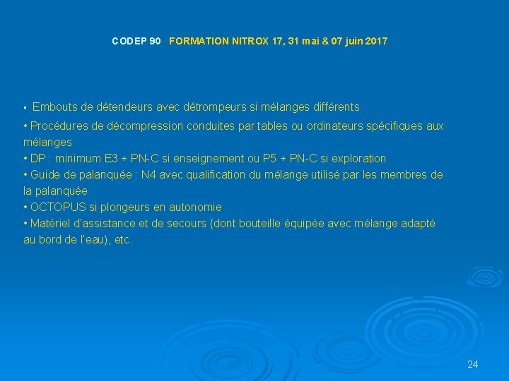 CODEP 90 FORMATION NITROX 17, 31 mai & 07 juin 2017 • Embouts de