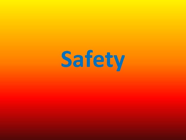 Safety 