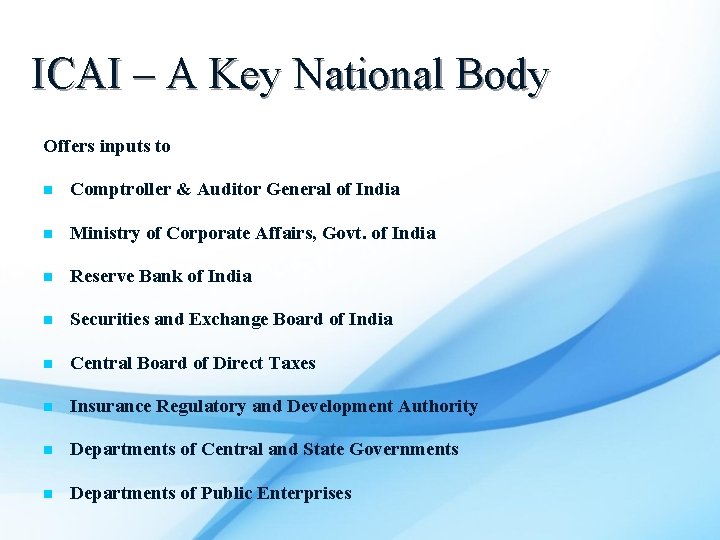 ICAI – A Key National Body Offers inputs to n Comptroller & Auditor General