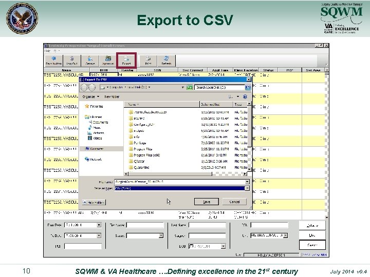 Export to CSV 10 SQWM & VA Healthcare …. Defining excellence in the 21