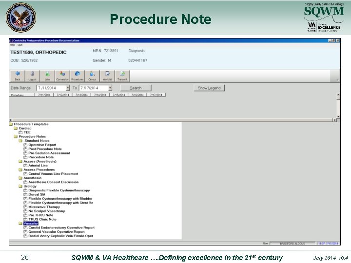 Procedure Note 26 SQWM & VA Healthcare …. Defining excellence in the 21 st