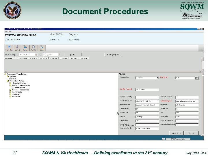 Document Procedures 27 SQWM & VA Healthcare …. Defining excellence in the 21 st