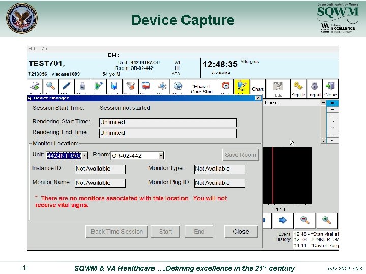 Device Capture 41 SQWM & VA Healthcare …. Defining excellence in the 21 st