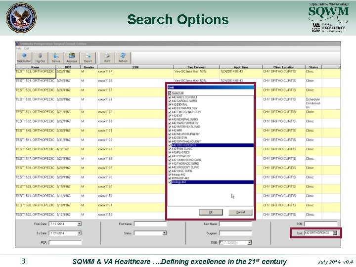 Search Options 8 SQWM & VA Healthcare …. Defining excellence in the 21 st