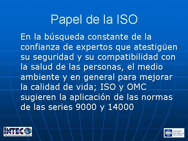 Papel de la ISO En la búsqueda constante de la confianza de expertos que