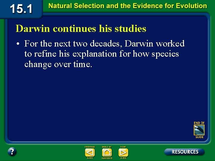 Section Objectives Summarize Darwins theory of natural selection