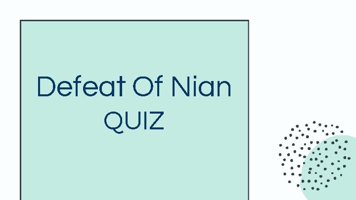 Defeat Of Nian QUIZ 