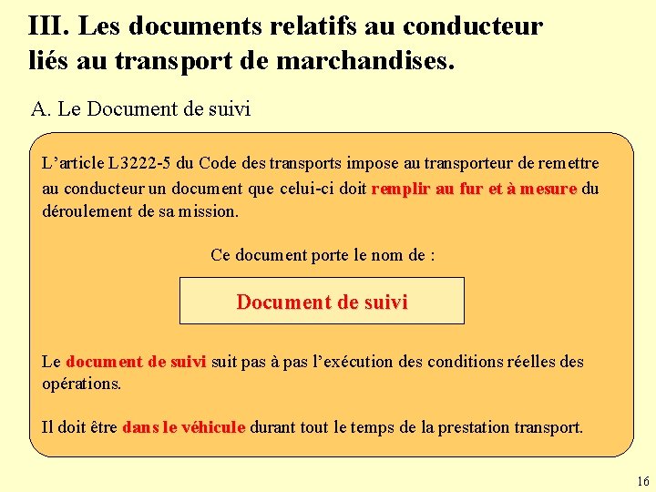 III. Les documents relatifs au conducteur liés au transport de marchandises. A. Le Document