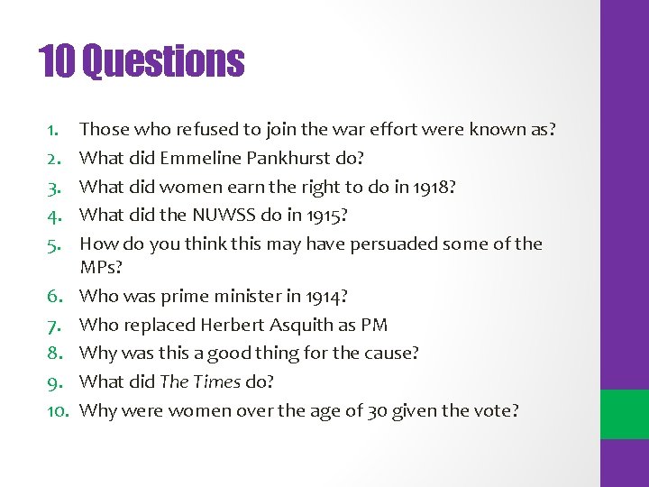 10 Questions 1. 2. 3. 4. 5. 6. 7. 8. 9. 10. Those who