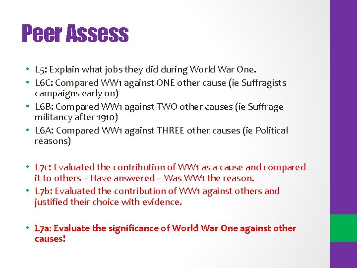 Peer Assess • L 5: Explain what jobs they did during World War One.