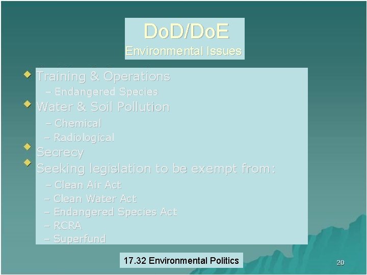 Do. D/Do. E Environmental Issues Training & Operations – Endangered Species Water & Soil