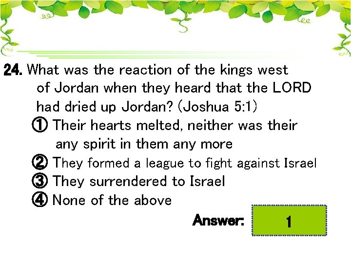 24. What was the reaction of the kings west of Jordan when they heard