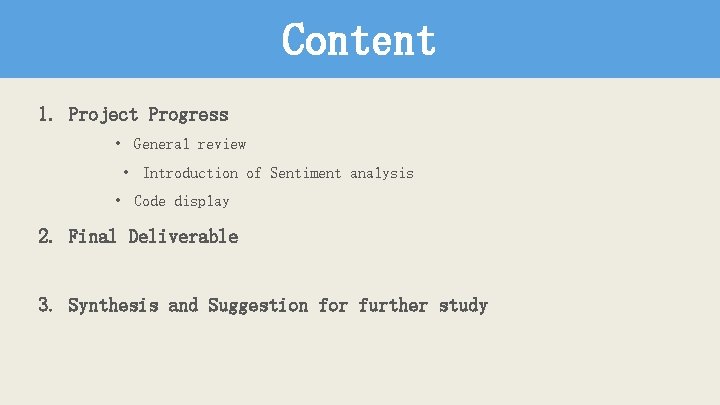 Content 1. Project Progress · General review · Introduction of Sentiment analysis · Code