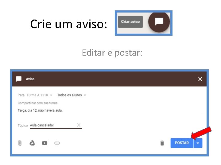 Crie um aviso: Editar e postar: 