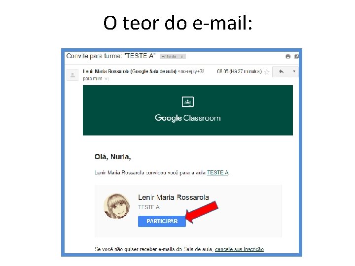 O teor do e-mail: 