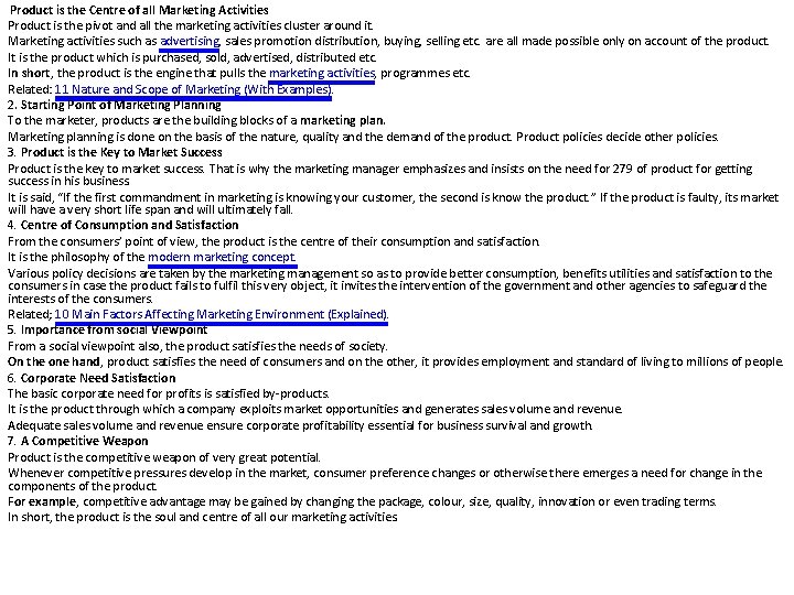 Product is the Centre of all Marketing Activities Product is the pivot and all