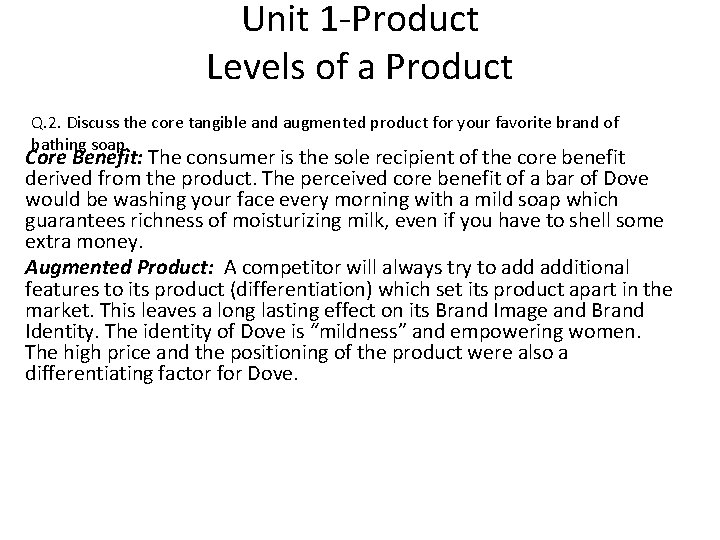 Unit 1 -Product Levels of a Product Q. 2. Discuss the core tangible and