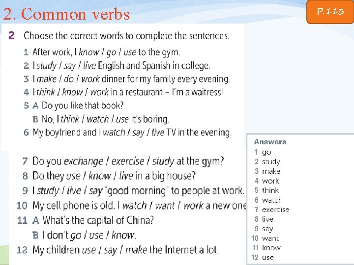 2. Common verbs P. 113 