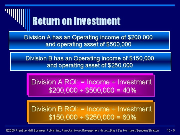 Return on Investment Division A has an Operating income of $200, 000 and operating