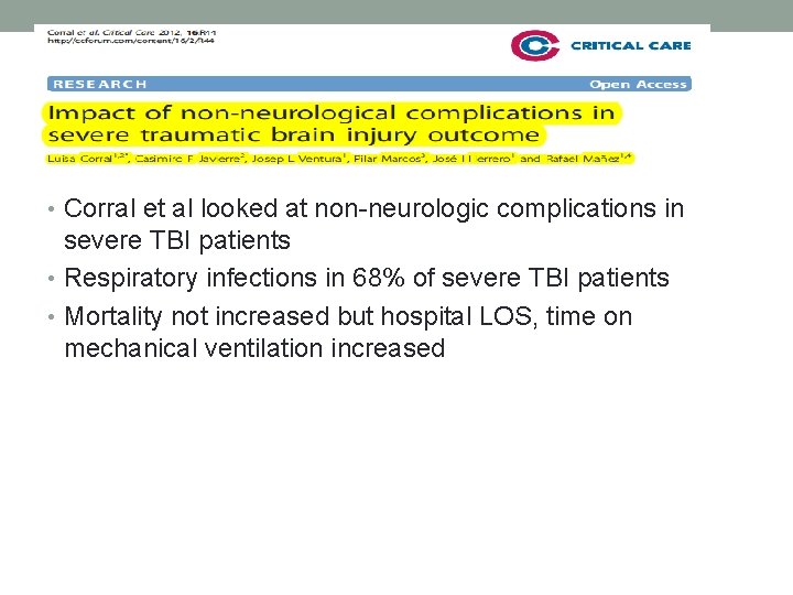  • Corral et al looked at non-neurologic complications in severe TBI patients •
