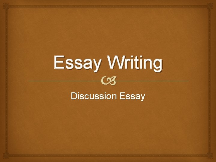 Essay Writing Discussion Essay 