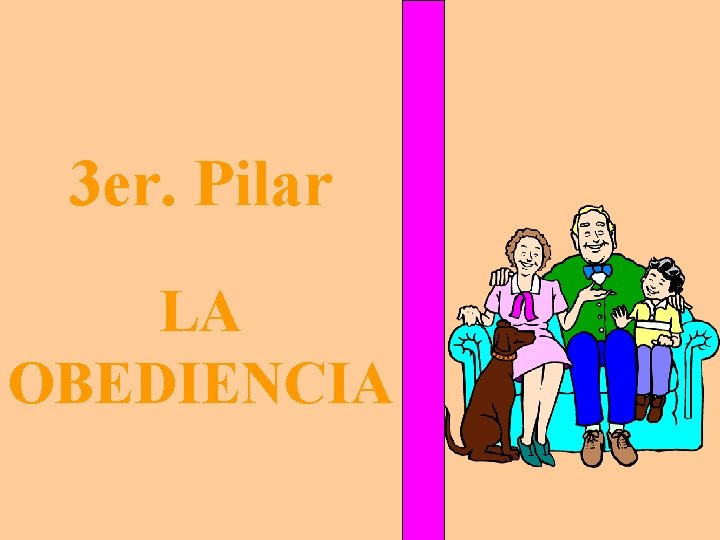 3 er. Pilar LA OBEDIENCIA 