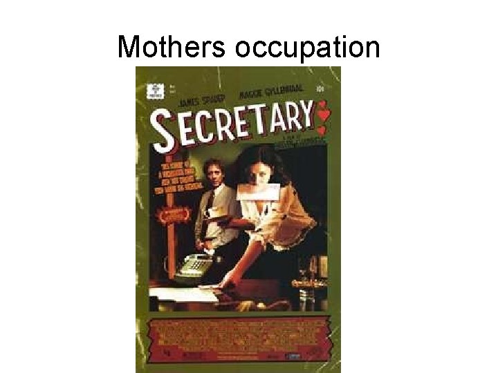 Mothers occupation Mothers occupation