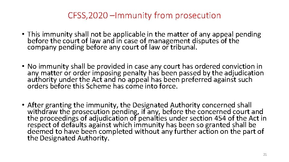 CFSS, 2020 –Immunity from prosecution • This immunity shall not be applicable in the