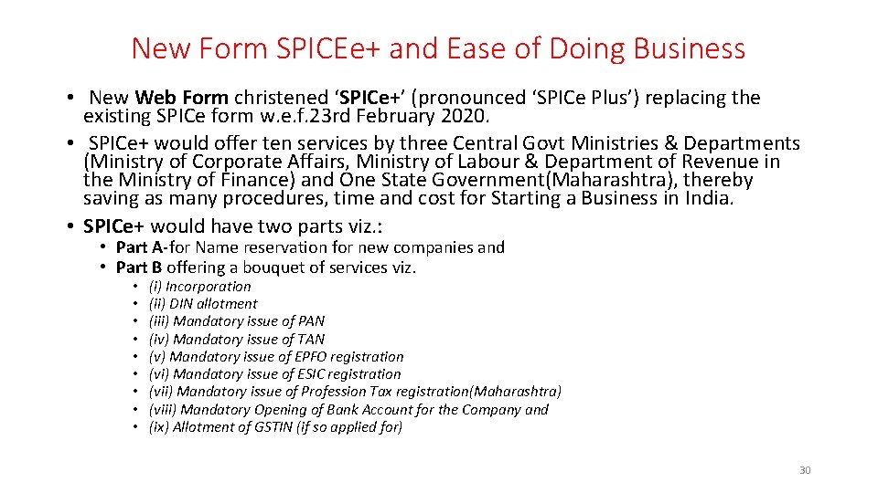 New Form SPICEe+ and Ease of Doing Business • New Web Form christened ‘SPICe+’