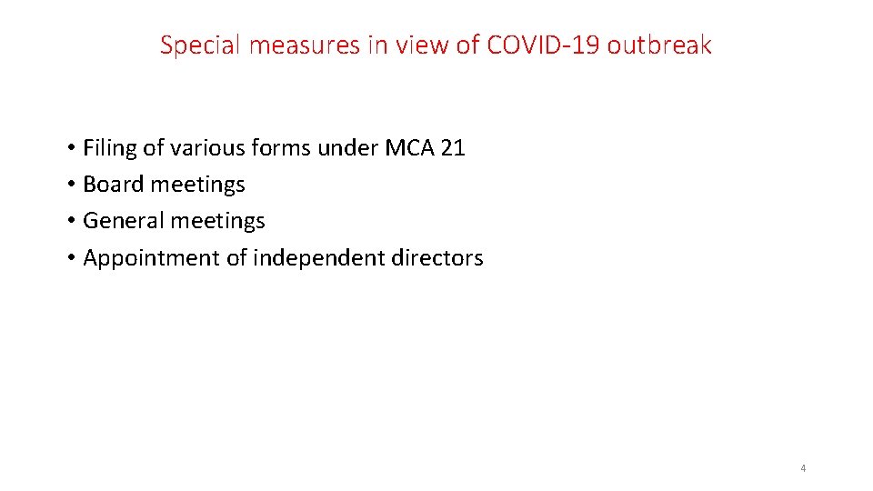 Special measures in view of COVID-19 outbreak • Filing of various forms under MCA