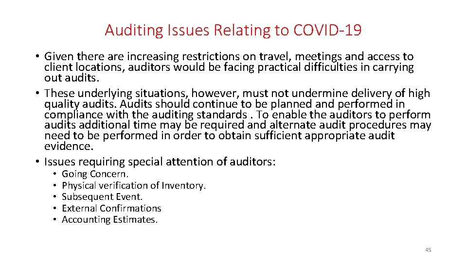 Auditing Issues Relating to COVID-19 • Given there are increasing restrictions on travel, meetings