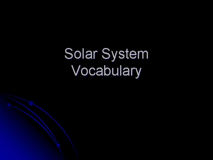Solar System Vocabulary 