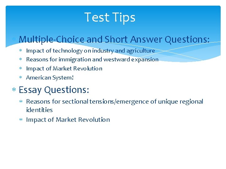 Test Tips Multiple-Choice and Short Answer Questions: Impact of technology on industry and agriculture