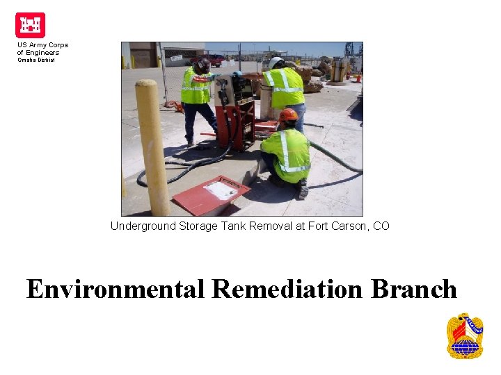 US Army Corps of Engineers Omaha District Underground Storage Tank Removal at Fort Carson,