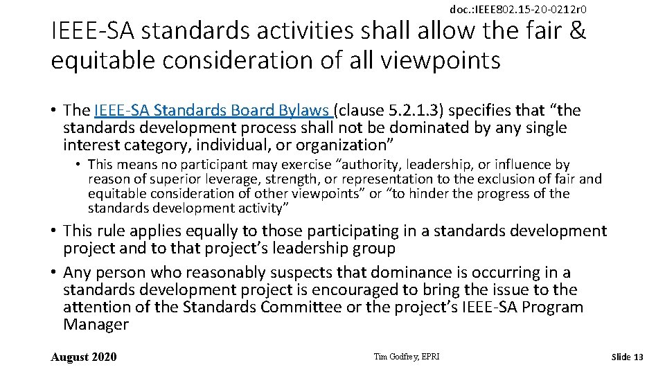 doc. : IEEE 802. 15 -20 -0212 r 0 IEEE-SA standards activities shall allow