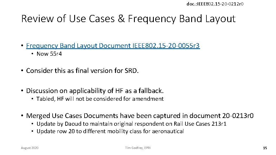 doc. : IEEE 802. 15 -20 -0212 r 0 Review of Use Cases &