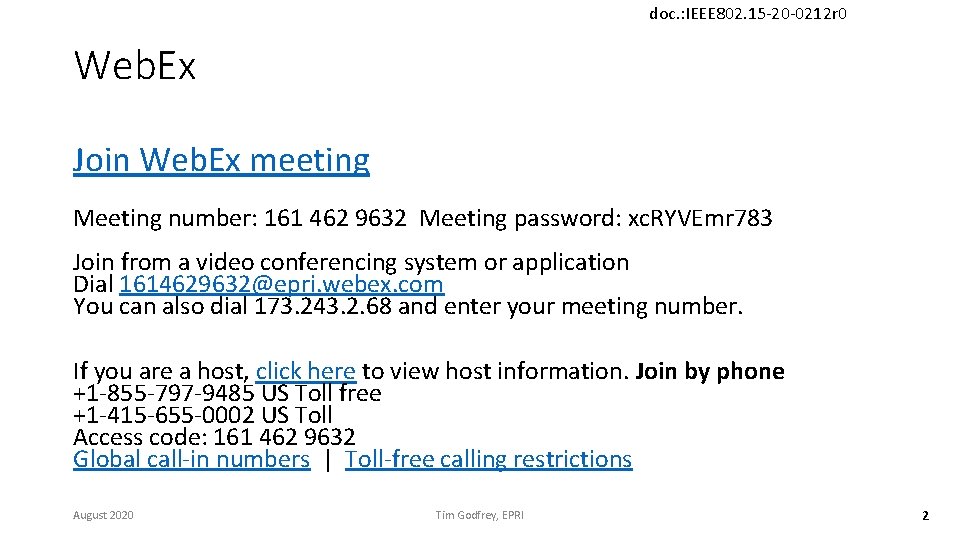 doc. : IEEE 802. 15 -20 -0212 r 0 Web. Ex Join Web. Ex