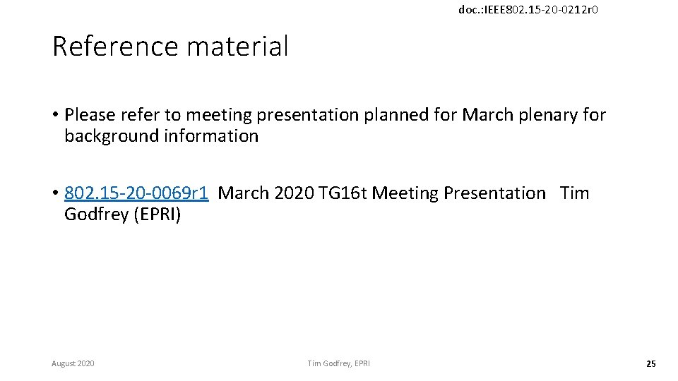 doc. : IEEE 802. 15 -20 -0212 r 0 Reference material • Please refer