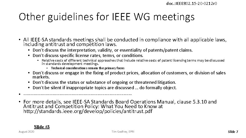 doc. : IEEE 802. 15 -20 -0212 r 0 Other guidelines for IEEE WG