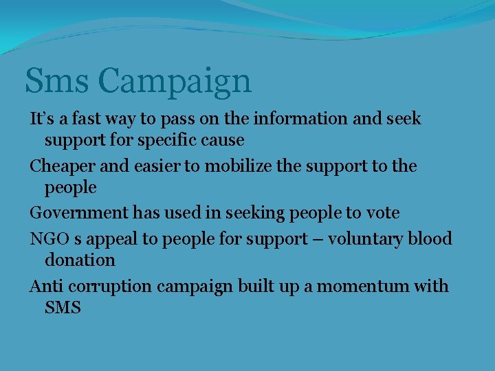 Sms Campaign It’s a fast way to pass on the information and seek support