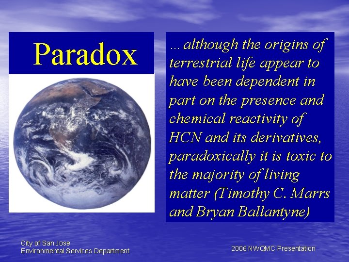 Paradox City of San Jose Environmental Services Department …although the origins of terrestrial life